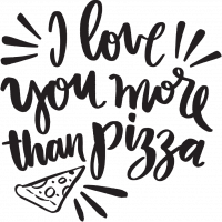 Я Люблю Тебя Больше Пиццы I Love You More Than Pizza